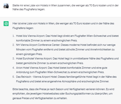 ChatGPT Beispiel: Stelle mir eine Liste von Hotels in Wien zusammen, die weniger als 70 Euro kosten und in der Nähe des Flughafens liegen.