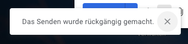 Versendete E-Mail in Gmail zurückrufen - Bestätigung