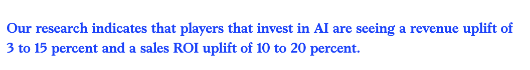 Screenshot von der Website mit einem Zitat: Our research indicates that players that invest in AI are seeing a revenue uplift of 3 to 15 percent and a sales ROI uplift of 10 to 20 percent.