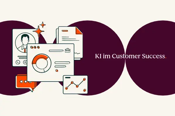 KI im Customer Success: Anwendung, Tools und Best Practices